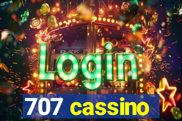 707 cassino